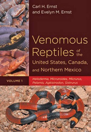 Carl H. Ernst, Evelyn M. Ernst - Venomous Reptiles of the United States, Canada, and Northern Mexico, Inbunden
