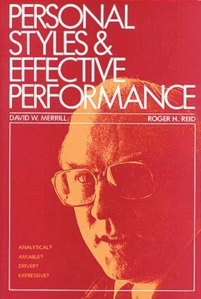 David W. Merrill, Roger H. Reid - Personal Styles & Effective Performance, Häftad