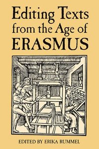 bokomslag Editing Texts from the Age of Erasmus