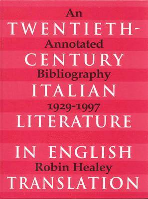 Twentieth-Century Italian Literature in English Translation 1