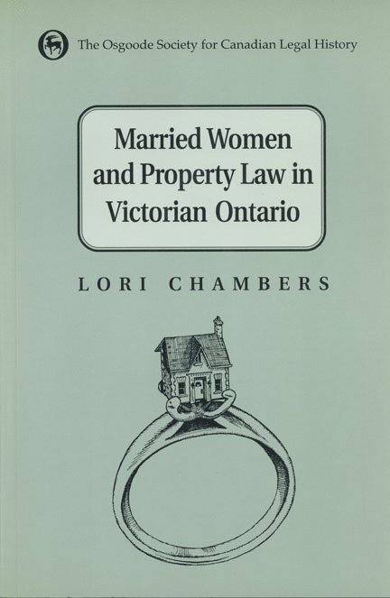 Married Women and the Law of Property in Victorian Ontario 1