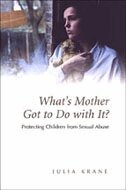 Julia Krane - What's Mother Got to Do with It?, Inbunden