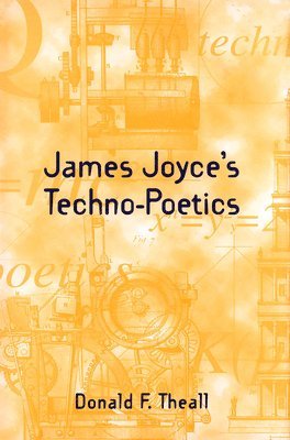 James Joyce's Techno-Poetics 1