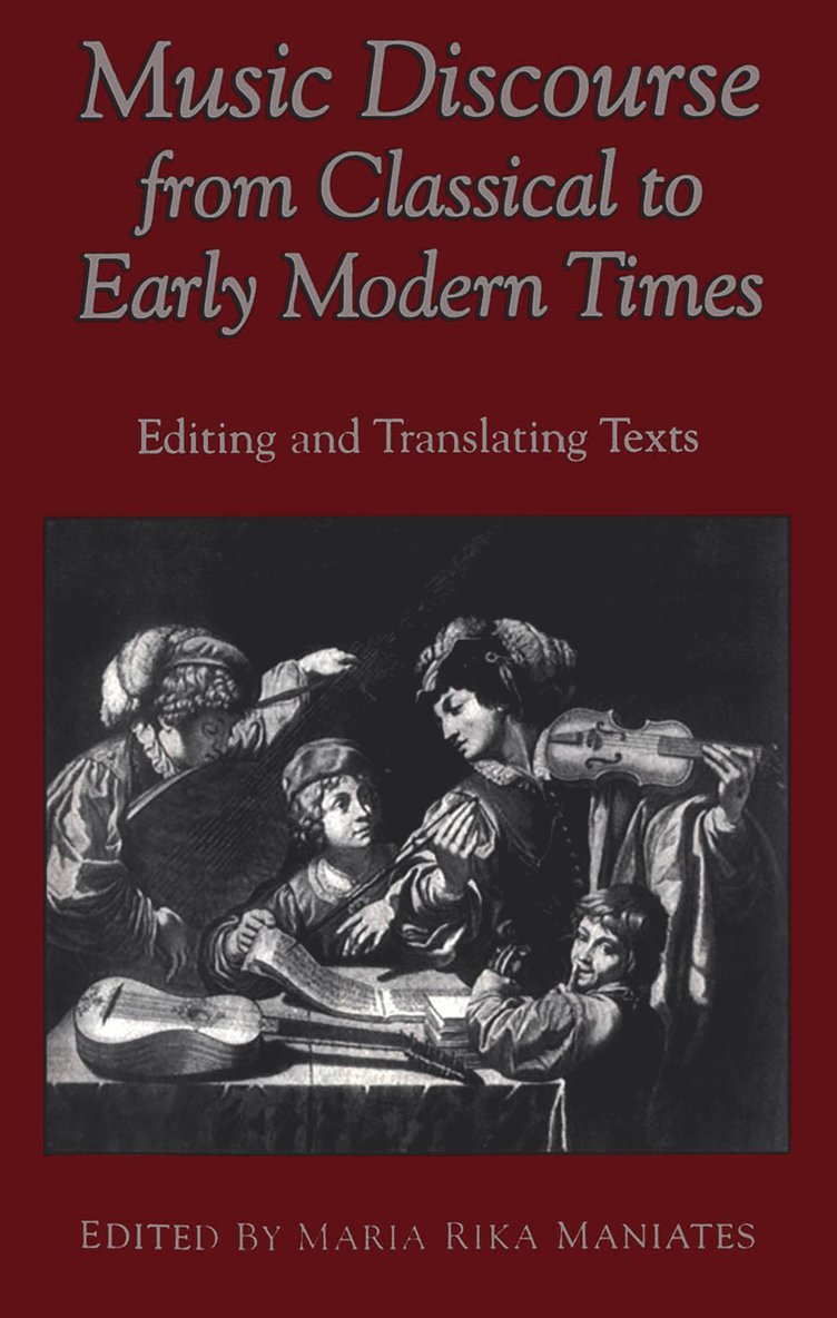 Maria Rika Maniates - Music Discourse from Classical to Early Modern Times, Inbunden