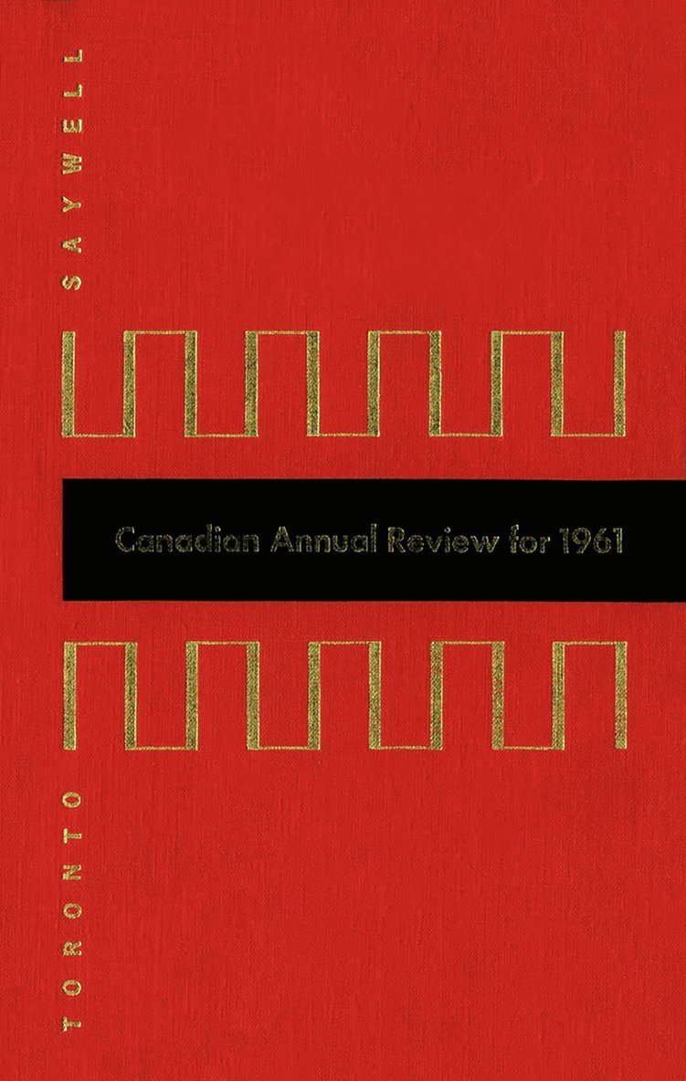Canadian Annual Review of Politics and Public Affairs 1961