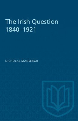 bokomslag The Irish Question 1840-1921
