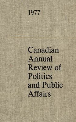 bokomslag Canadian Annual Review of Politics and Public Affairs