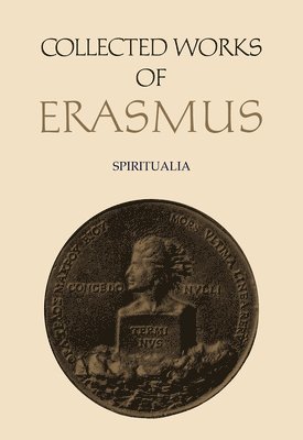 Desiderius Erasmus, John W. O'Malley - Collected Works of Erasmus, Inbunden