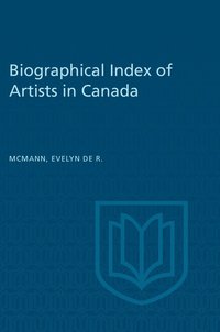 bokomslag Biographical Index of Artists in Canada