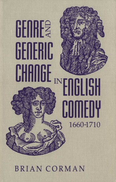 bokomslag Genre and Generic Change in English Comedy 1660-1710