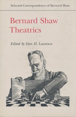bokomslag Bernard Shaw: Theatrics