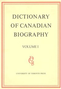bokomslag Dictionary of Canadian Biography / Dictionaire Biographique Du Canada