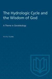 bokomslag The Hydrologic Cycle and the Wisdom of God
