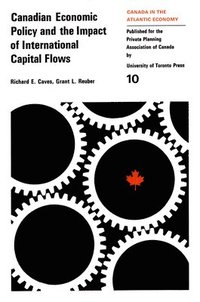bokomslag Canadian Economic Policy And The Impact Of International Capital Flows