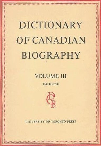 bokomslag Dictionary of Canadian Biography / Dictionaire Biographique Du Canada