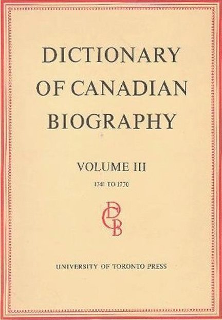 Dictionary of Canadian Biography / Dictionaire Biographique du Canada 1