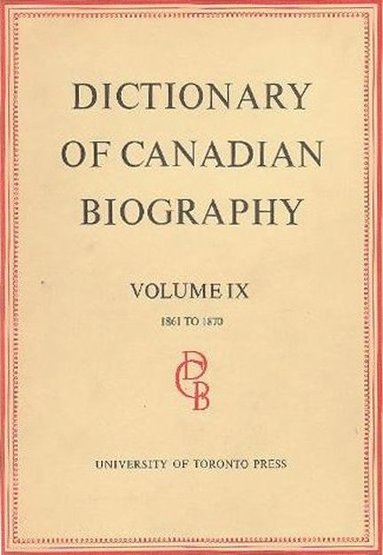 bokomslag Dictionary of Canadian Biography / Dictionaire Biographique du Canada