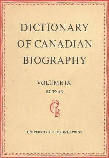 Dictionary of Canadian Biography / Dictionaire Biographique du Canada 1