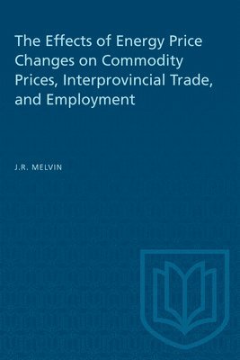 Effects Of Energy Price Changes On Commodity Prices, Interprovincial Trade, And Employment 1