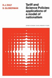 bokomslag Tariff and Science Policies: Applications of a Model of Nationalism