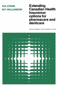 bokomslag Extending Canadian Health Insurance: Options for Pharmacare and Denticare