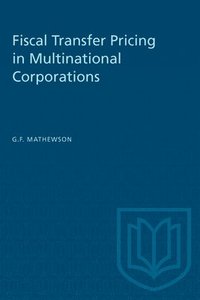 bokomslag Fiscal Transfer Pricing In Multinational Corporations