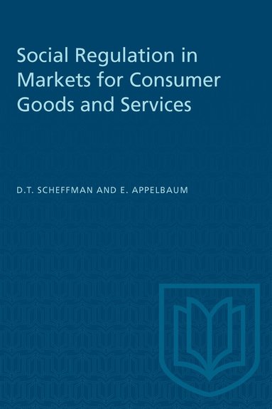 David T. Scheffman, Elie Appelbaum - Social Regulation in Markets for Consumer Goods and Services, Häftad