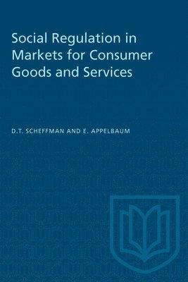 Social Regulation in Markets for Consumer Goods and Services 1