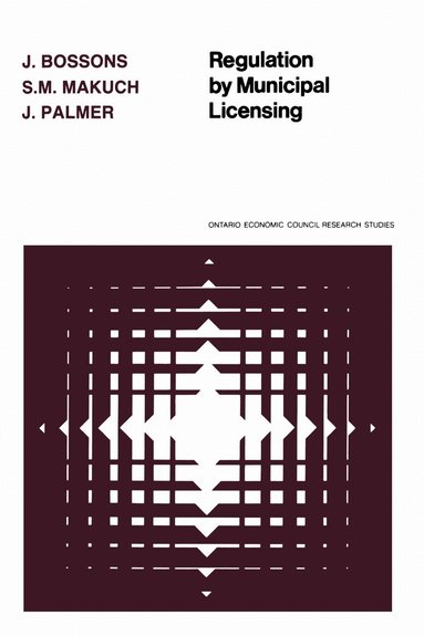 John Bossons, S.M. Makuch, John Palmer - Regulation by Municipal Licensing, Häftad