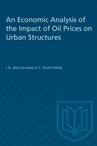 bokomslag Economic Analysis Of The Impact Of Oil Prices On Urban Structures