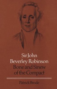 bokomslag Sir John Beverley Robinson