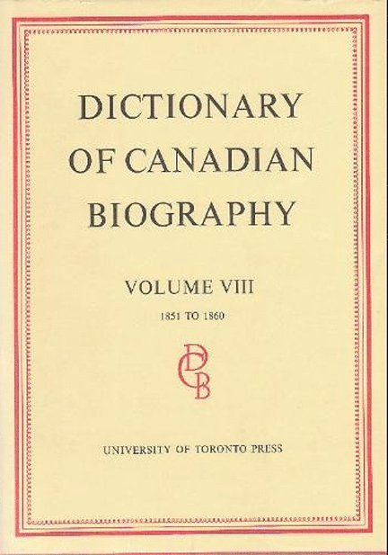 Dictionary of Canadian Biography / Dictionaire Biographique du Canada 1