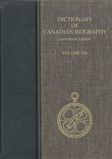 bokomslag Dictionary of Canadian Biography, Laurentian