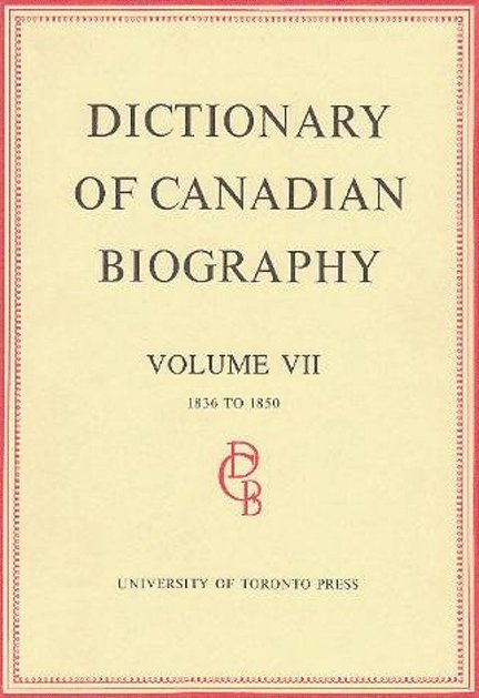 Dictionary of Canadian Biography / Dictionaire Biographique du Canada 1