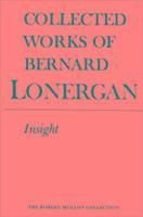 Bernard Lonergan, Frederick E. Crowe, Robert M. Doran - Insight, Inbunden