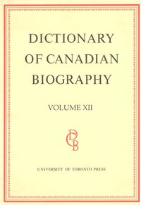 bokomslag Dictionary of Canadian Biography / Dictionaire Biographique du Canada