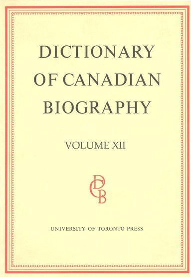 bokomslag Dictionary of Canadian Biography / Dictionaire Biographique du Canada