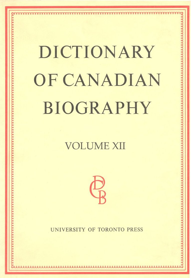 Francess Halpenny, Jean Hamelin, Francess G. Halpenny, Francess G Halpenny - Dictionary of Canadian Biography / Dictionaire Biographique Du Canada, Inbunden