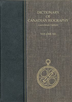Dictionary of Canadian Biography, 1891-1900 1