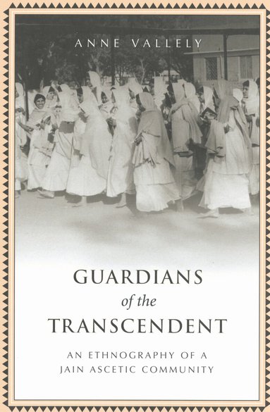 Anne Vallely - Guardians of the Transcendent, Inbunden