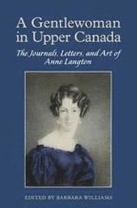 bokomslag A Gentlewoman in Upper Canada