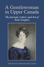 Barbara Williams - Gentlewoman in Upper Canada, Inbunden