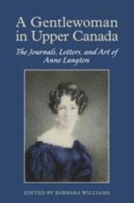 A Gentlewoman in Upper Canada 1