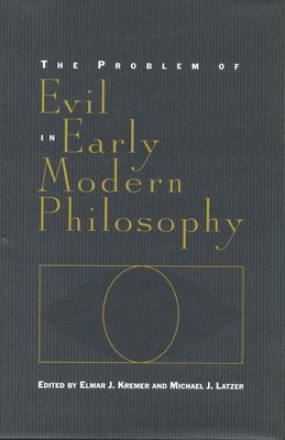 bokomslag The Problem of Evil in Early Modern Philosophy