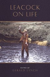 Estate of Stephen Leacock, Gerald Lynch - Leacock on Life, Inbunden
