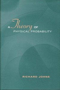 bokomslag A Theory of Physical Probability