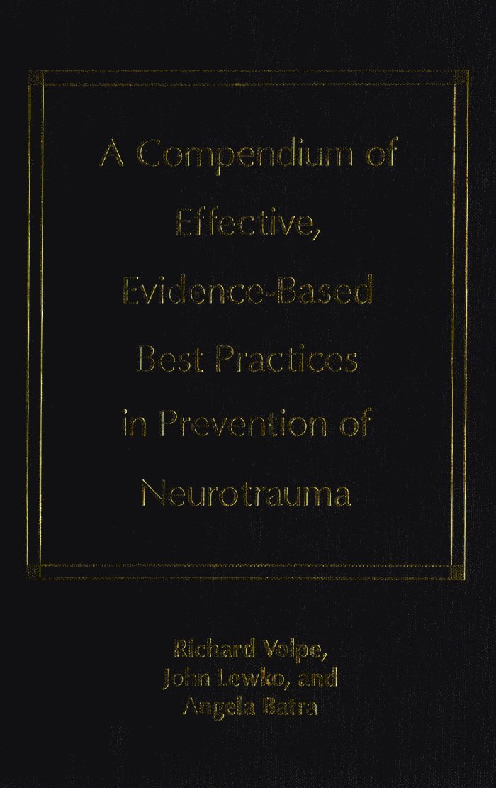 Compendium of Effective, Evidence-Based Best Practices in the Prevention of Neurotrauma