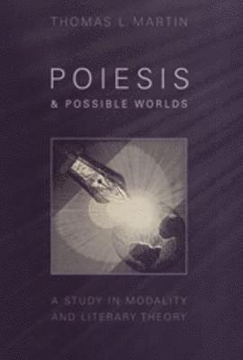 Poiesis and Possible Worlds 1