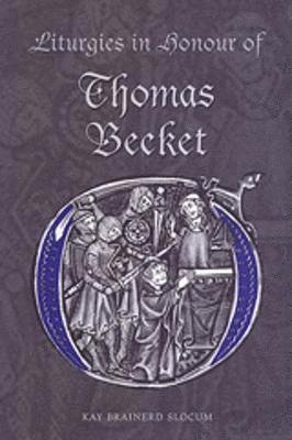 Liturgies in Honour of Thomas Becket 1