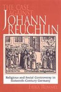 bokomslag The Case Against Johann Reuchlin